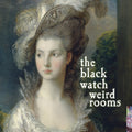 Black Watch - Weird Rooms - Music CD