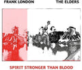 London,frank / Elders - Spirit Stronger Than Blood - Music CD