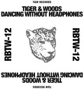 Tiger & Woods - Dancing Without Headphones - Vinyl Record
