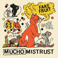 Fake Fruit - Mucho Mistrust - Music CD