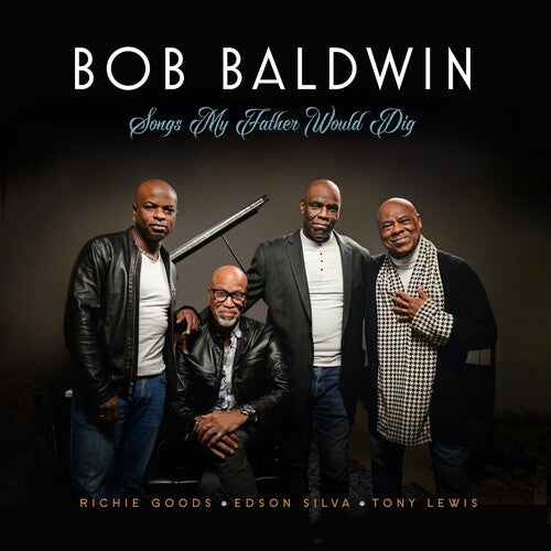 Baldwin,bob - Songs My Father Would Dig - Music CD