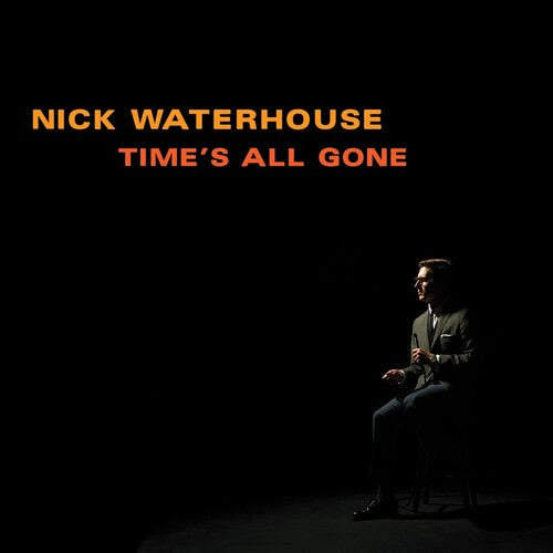 Waterhouse,nick - Time's All Gone - Vinyl Record