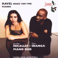 Ravel / Micallef / Inanaga / Sterling - Music For 2 Pianos - Music CD