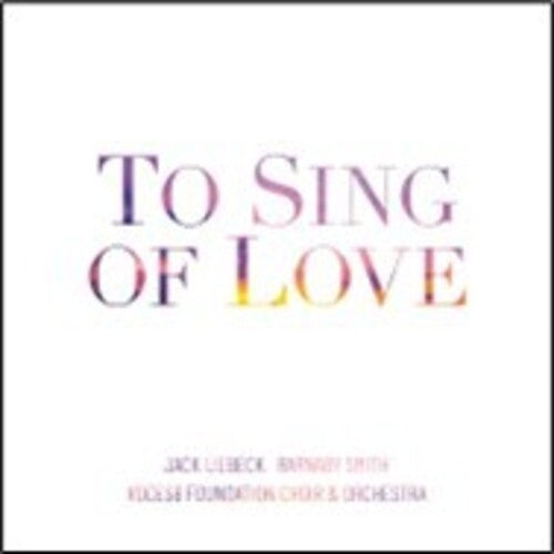 Voces8 Foundation Choir & Orchestra - To Sing Of Love - Music CD