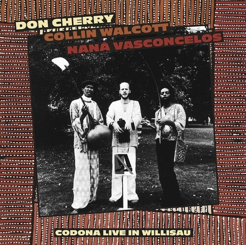 Cherry / Walcott / Vasconcelos - Codona Live Willisau Switzerland September 1 1978 - Vinyl Record