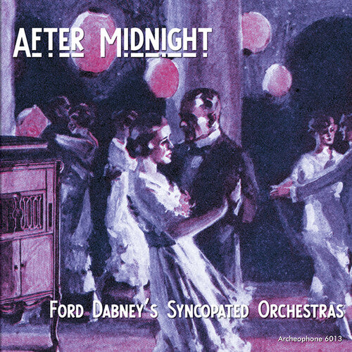 Ford Dabney's Syncopated Orchestras - After Midnight - Music CD