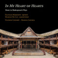 Byrd / Holborne / Lischka - In My Heart Of Hearts - Music In Shakespeare's - Music CD