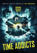 Time Addicts - Time Addicts - DVD