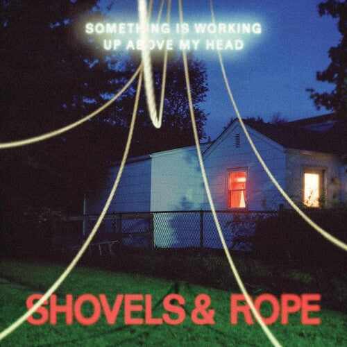 Shovels & Rope - Something Is Working Up Above My Head - Music CD