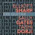 Sharp,elliott / Gates,sally / Dorji,tashi - Ere Guitar - Music CD