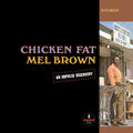 Brown,mel - Chicken Fat - Vinyl Record