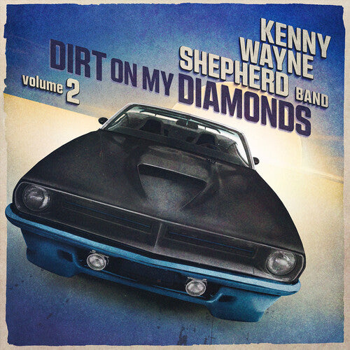 Shepherd,kenny Wayne - Dirt On My Diamonds Vol. 2 - Music CD