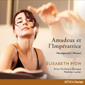 Pion,elisabeth / Arion Orchestre Baroque - Amadeus Et L'imperatrice: Mozart Montgeroult - Music CD
