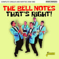 Bell Notes - That's Right: Complete Singles & Rarities 1958-60 - Music CD