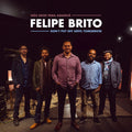 Brito,felipe - Don't Put Off Until Tomorrow - Music CD