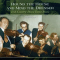 Round The House & Mind The Dresser / Various - Round The House & Mind The Dresser / Various - Music CD
