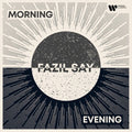 Say,fazil - Morning / Evening - Music CD