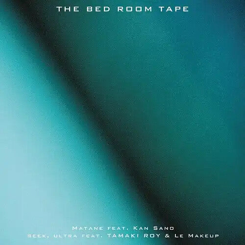 Bed Room Tape - Matane Feat. Kan Sano - Vinyl Record