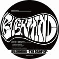 Bushmind - Drop Ep - Vinyl Record