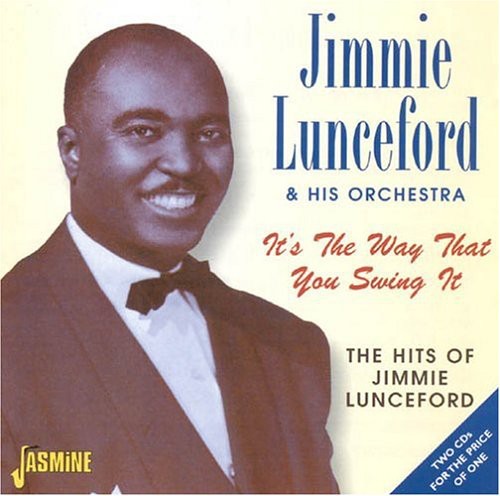 Lunceford,jimmie & His Orchestra - It's The Way That You Swing It: Hits Of Jimmie - Music CD