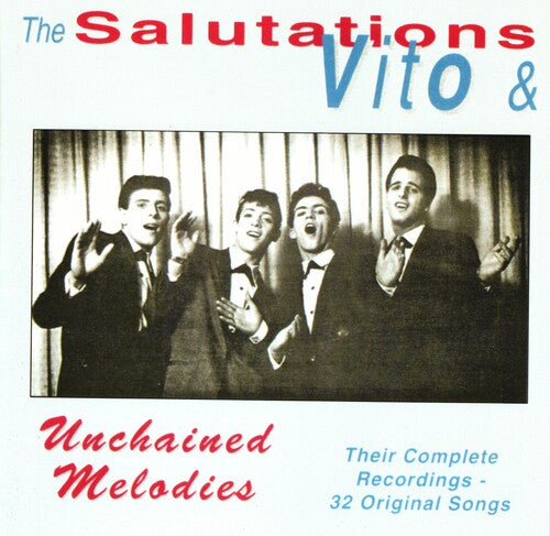 Vito & The Salutations - Unchained Melodies: Complete Recording - Music CD