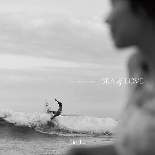 Salt... Meets Island Cafe: Sea Of Love - Salt... Meets Island Cafe: Sea Of Love - Vinyl Record