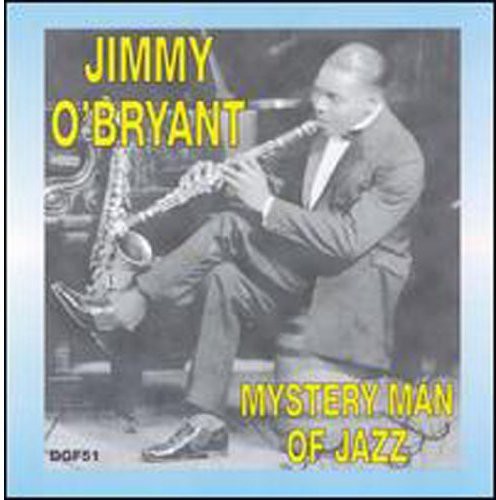 O'bryant,jimmy - Mystery Man Of Jazz - Music CD