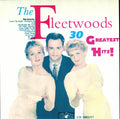 Fleetwoods - 30 Greatest Hits - Music CD