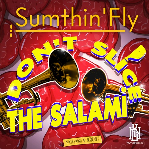 Sumthin'fly - Don't Slice The Salami - Music CD