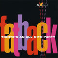 Fatback - Tonite's An All-nite Party - Music CD