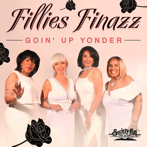 Fillies Finazz - Goin' Up Yonder - Music CD