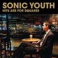 Sonic Youth - Hits Are For Squares - Vinyl Record