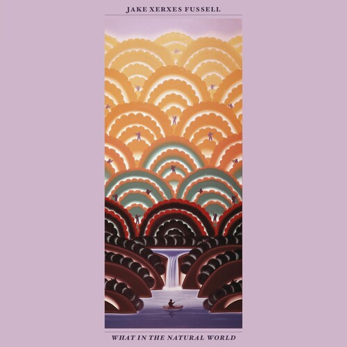 Fussell,jake Xerxes - What In The Natural World - Vinyl Record