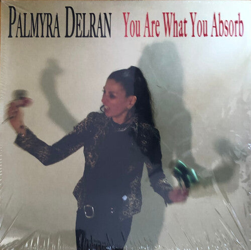 Palmyra Delran - You Are What You Absorb - Vinyl Record
