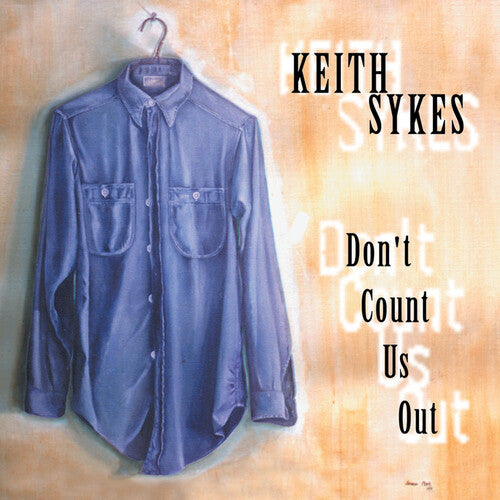 Sykes,keith - Don't Count Us Out - Music CD