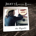 Juliet & Lonesome Romeos - No Regrets - Music CD
