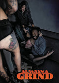 Always A Grind - Always A Grind - DVD
