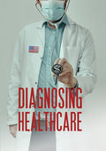Diagnosing Healthcare - Diagnosing Healthcare - DVD