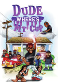 Dude Where's My Cup - Dude Where's My Cup - DVD