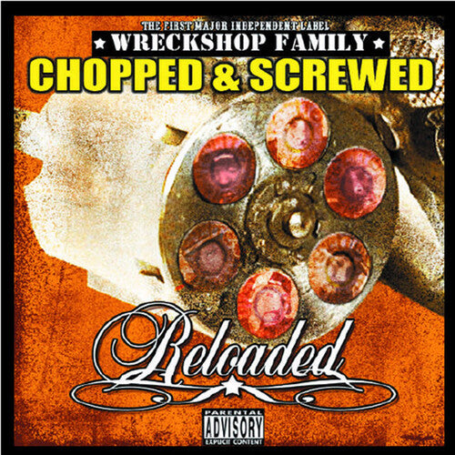 Wreckshop Family - Reloaded Chopped & Screwed - Music CD