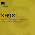Kagel,mauricio - Kagel: A - Music CD
