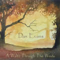 Evans,dan / Crowdy,andy - Waltz Through The Woods - Music CD