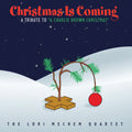 Christmas Is Coming: A Tribute Music CD
