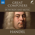 Handel,g.f. - Great Composers In Words & Music - George - Music CD