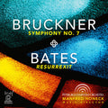 Bruckner / Bates / Pittsburgh Symphony Orchestra - Symphony No. 7 Bates: Resurrexit - Music CD