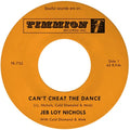 Nichols,jeb Loy / Cold Diamond & Mink - Can't Cheat The Dance B/w We Gotta Work On It - Vinyl Record