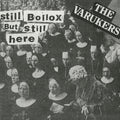 Varukers - Still Bollox But Still Here - Vinyl Record