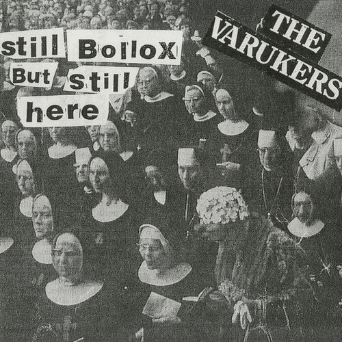 Varukers - Still Bollox But Still Here - Vinyl Record