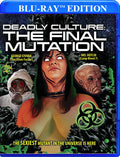 Deadly Culture: The Final Mutation - Deadly Culture: The Final Mutation - Blu-ray