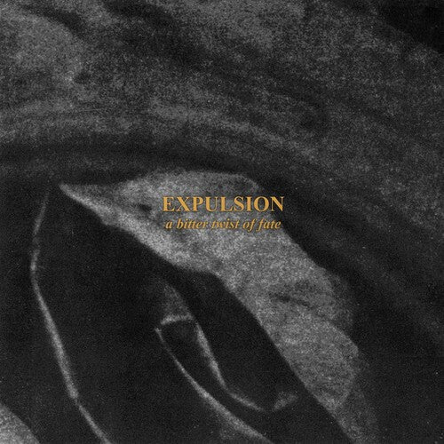 Expulsion - Bitter Twist Of Fate - Music CD